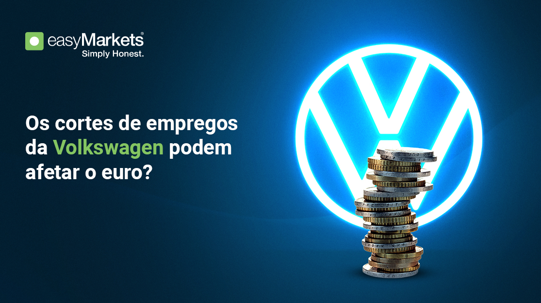 Cortes de Empregos na Volkswagen: O que a Reestruturação da VW pode Significar para o EURO e o par EUR/USD